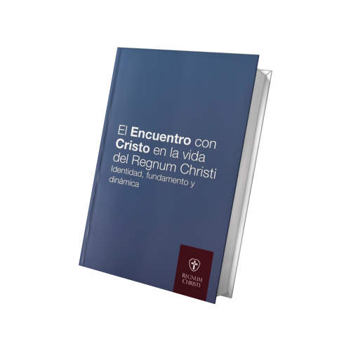 Ensayo: El encuentro con Cristo en la vida del Regnum Christi
