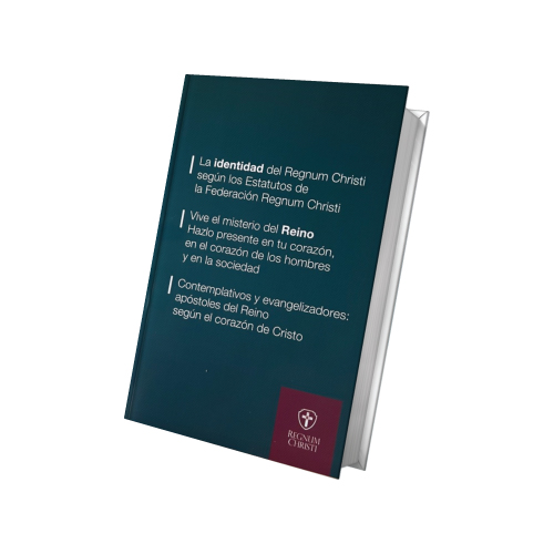 Ensayo: Identidad del Regnum Christi - Vive el Misterio del Reino - Contemplativos y Evangelizadores